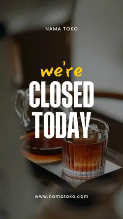we are closed today