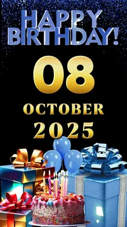 Birthday 8 OCT 2025