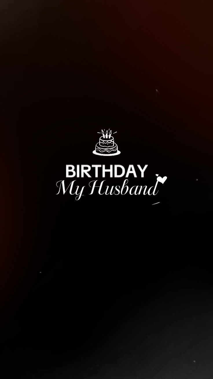 Birthday My Husband