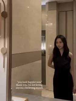 you look happier now