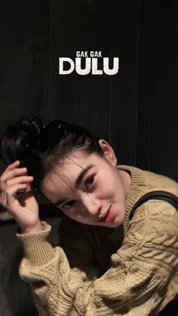 Gak dulu