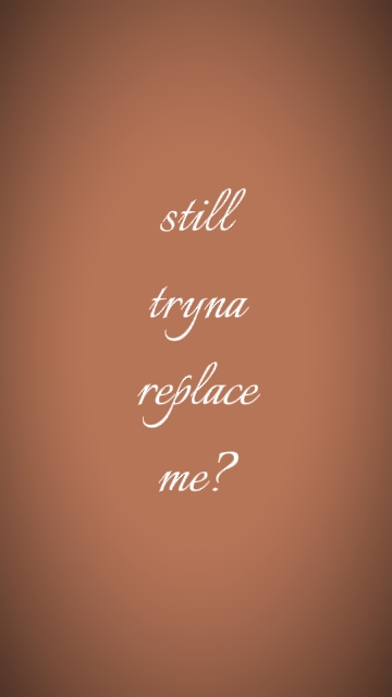 Toujours trynareplaceme