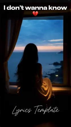 I don’t wanna know 
