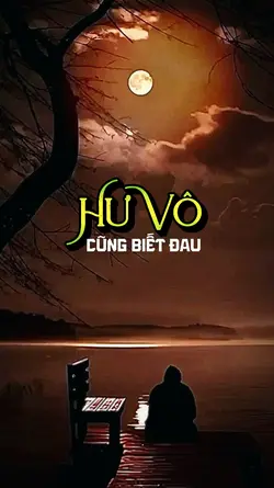 Hư Vô Cũng Biết Đau 