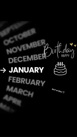 JANUARY birthday