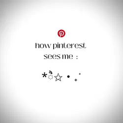 how pintrest sees me