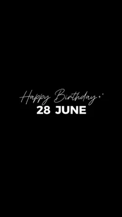 28 JUNE BIRTHDAY 