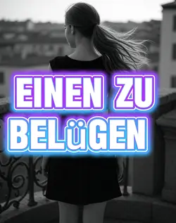 Lügen...
