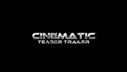 Cinematic Trailer