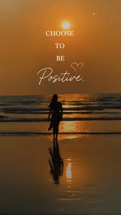 Be Positive 🤍
