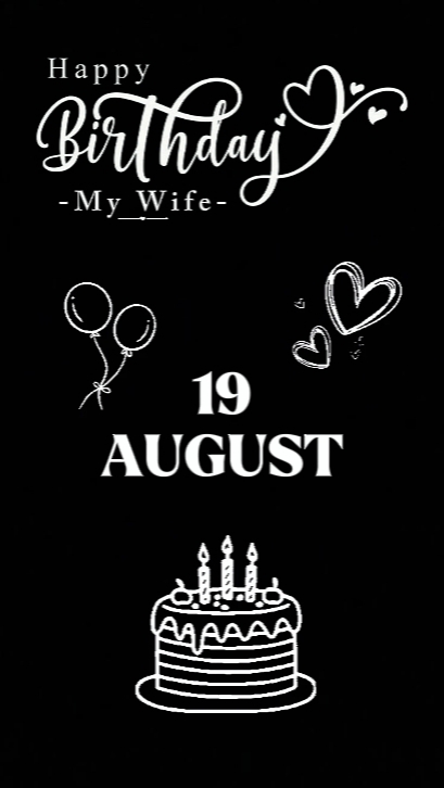 BIRTHDAY WIFE 19 AUG