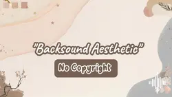 Backsound Vlog Viral