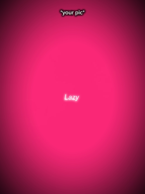 LAZY CONFESSION