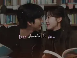 Love should be fun 