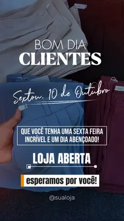 BOM DIA CLIENTES
