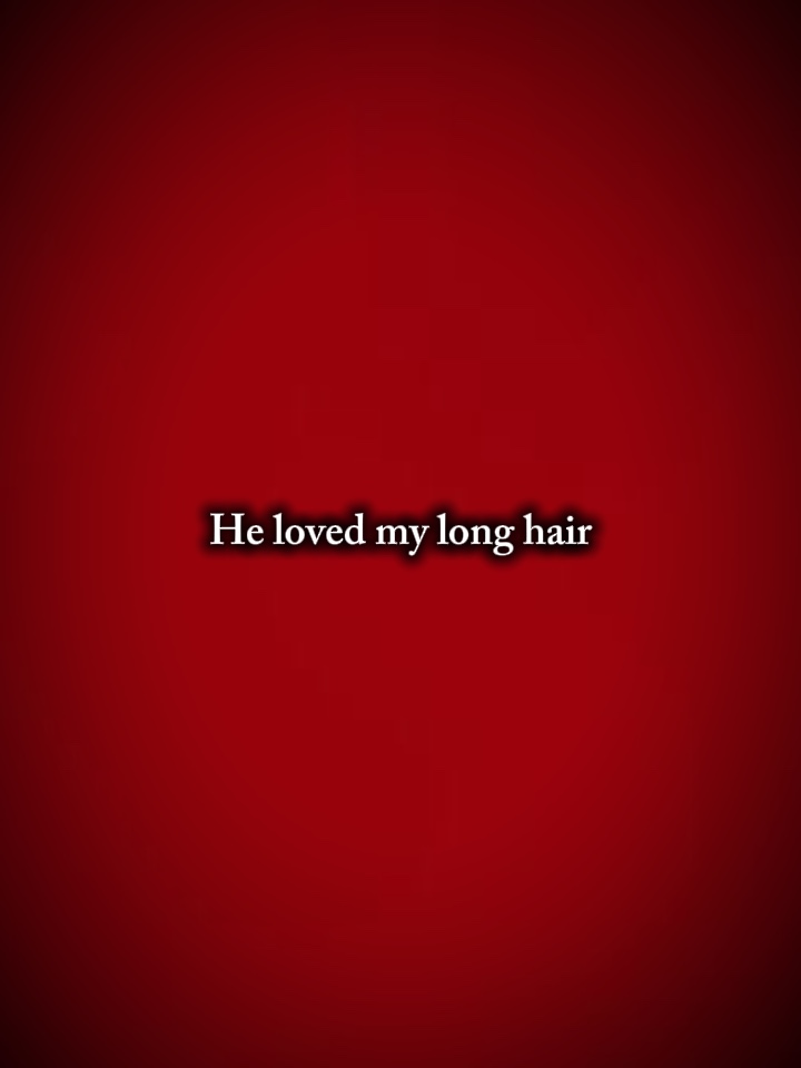 Il aime mes cheveux longs