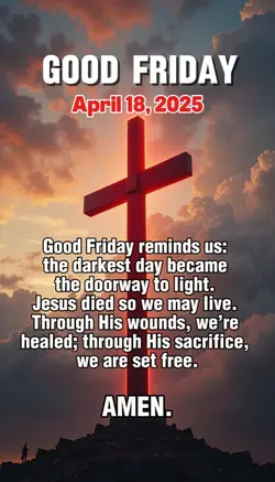 GOOD FRIDAY APRIL 18