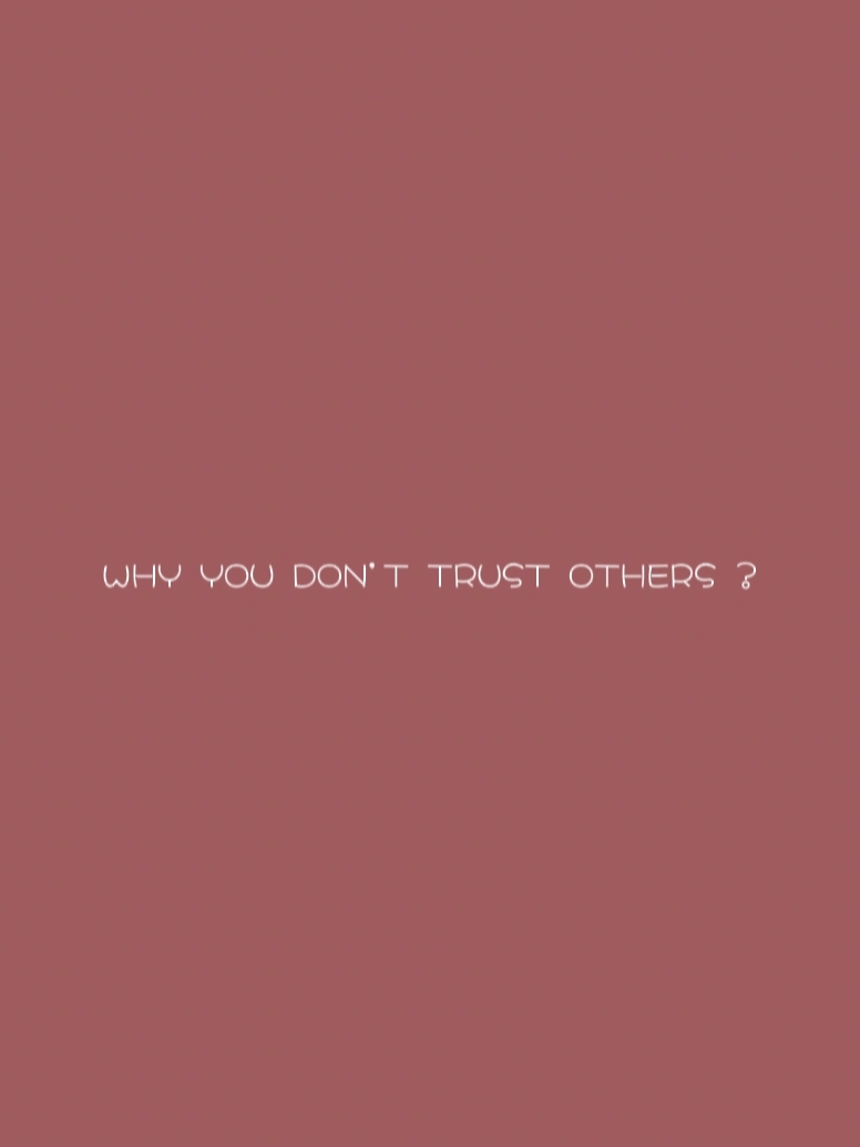trust others ?