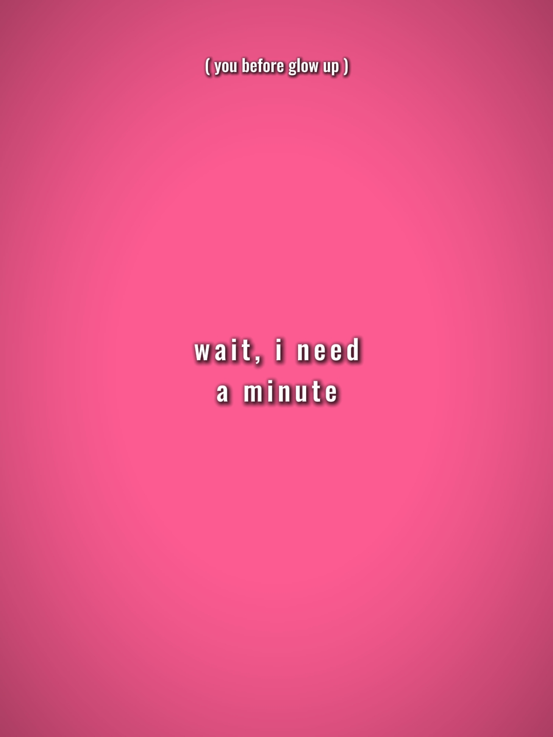 Espere, ineedaminute