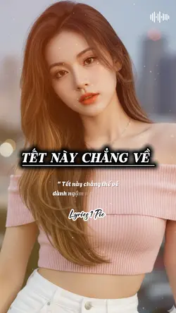 Tết này chẳng về 
