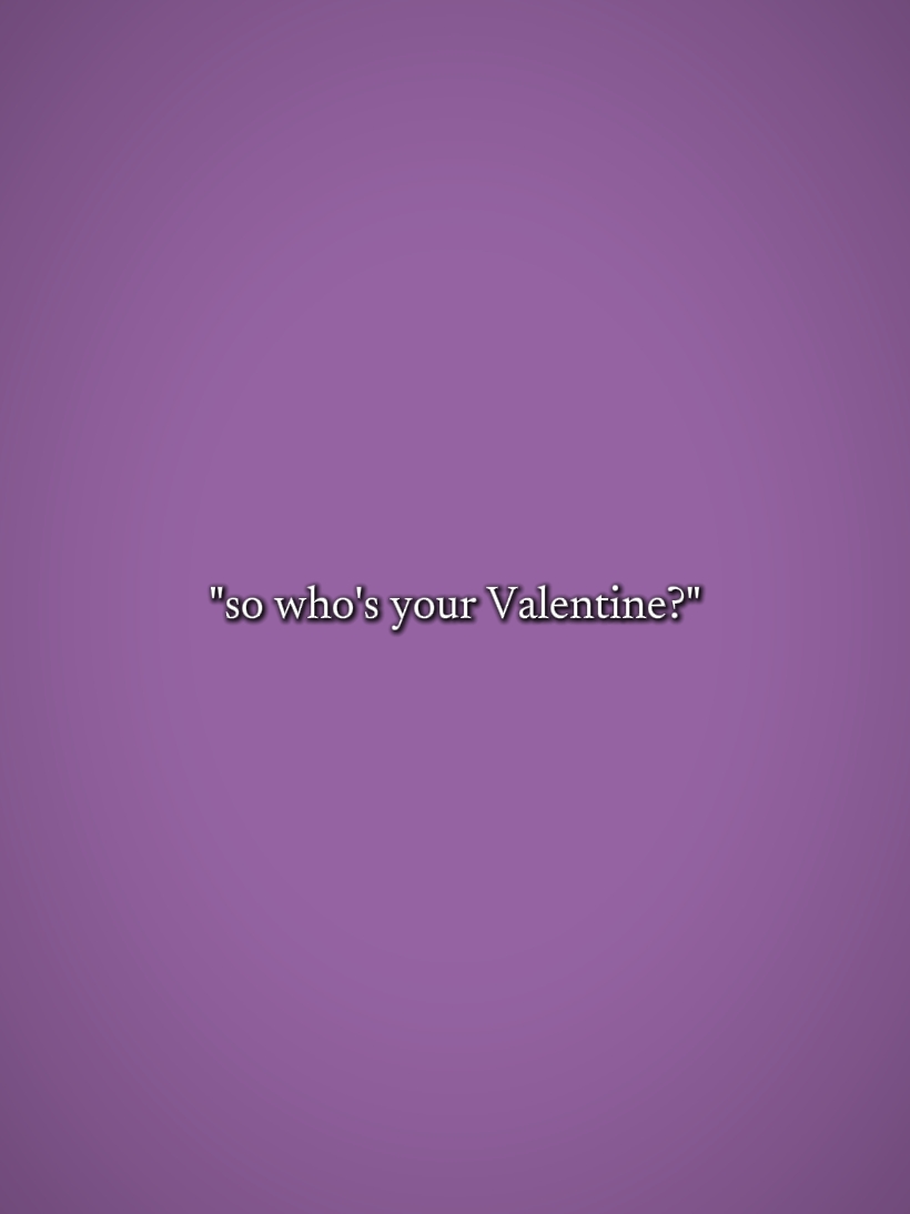 sino ang valentine mo?
