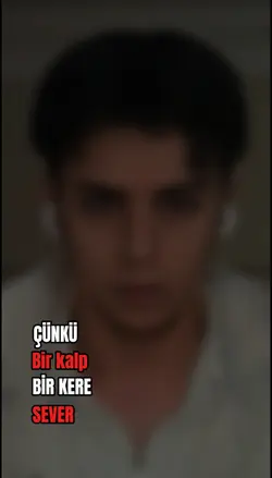 Kalp Bir Kere Sever.