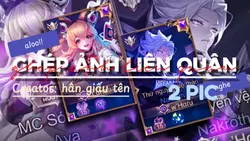 Ghép ảnh liên quân