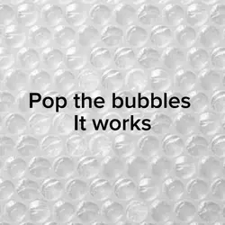 Pop the bubbles