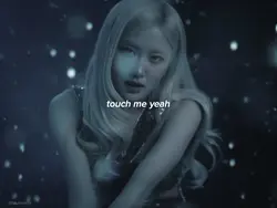 touch me yeah.