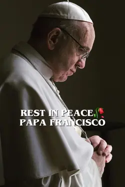 RIP PAPA FRANSISCO