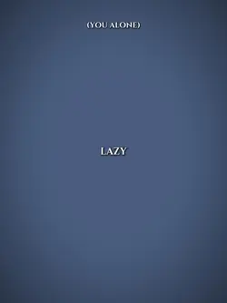 lazy crazy