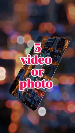 5 video or photo