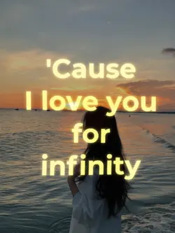 ILY for infinity