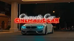 Cinematic•CAR EDIT