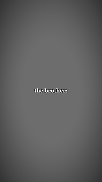saudara laki-laki / thesister