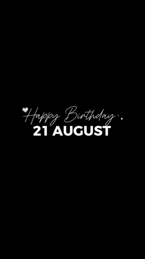 21 AUGUST BIRTHDAY 
