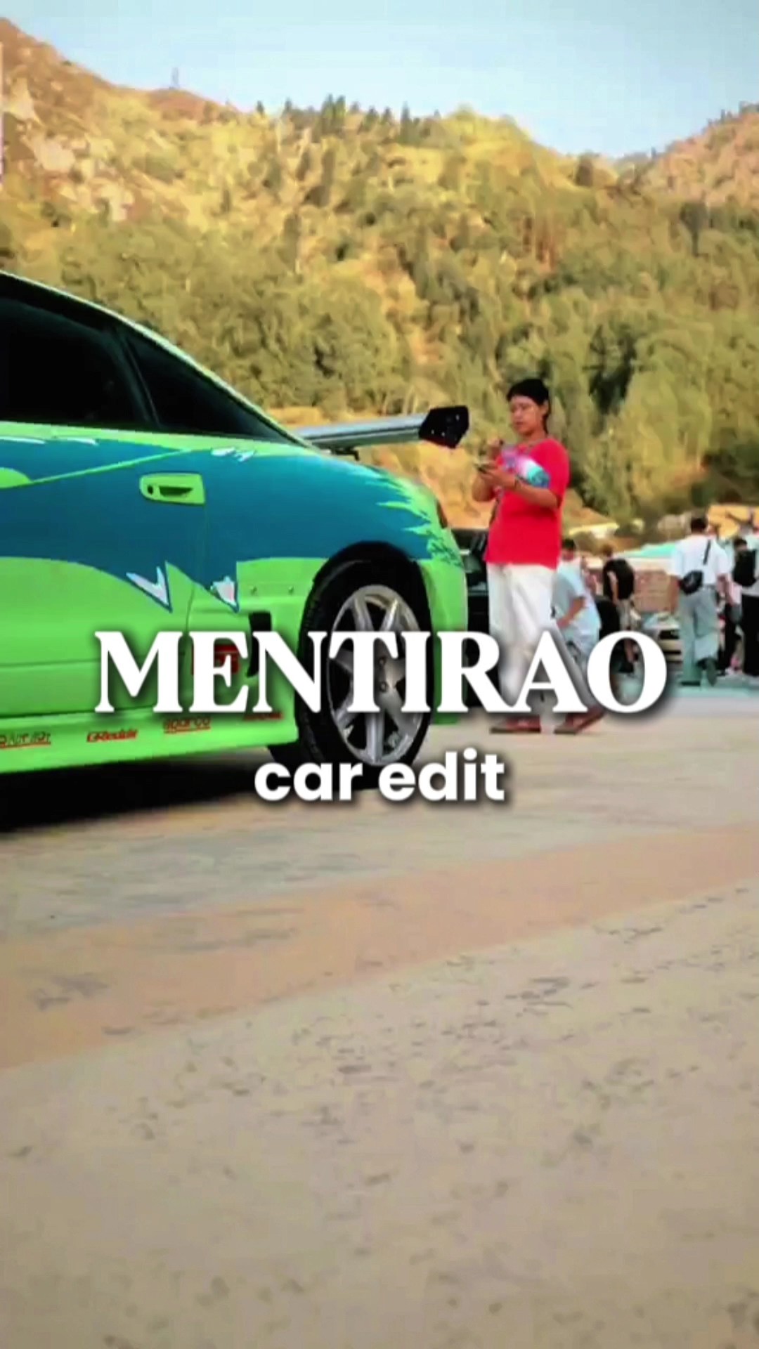 MENTIRAO car edit