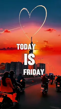 TODAY IS FRIDAY 