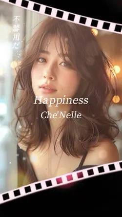 Happiness/Che'Nelle