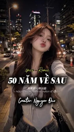 50 năm về sau remix