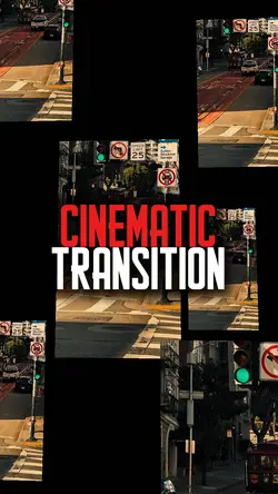 Cinematic Transition