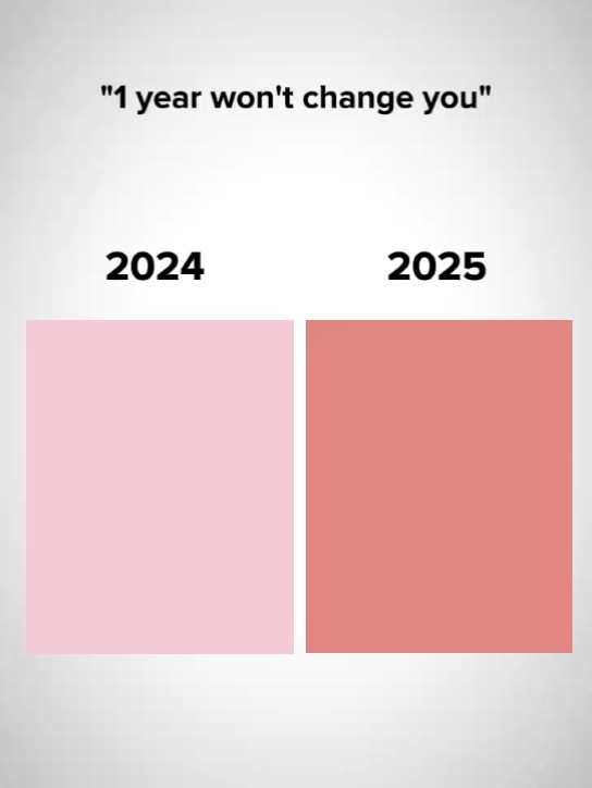 1 ano não vai mudar você
