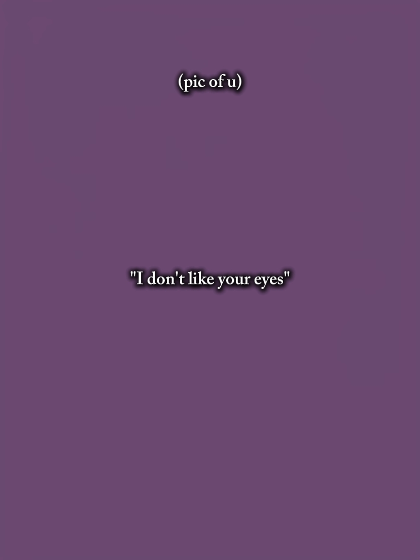 My eyes??