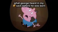 George heard it 