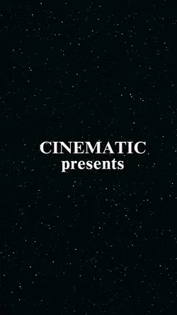 CINEMATIC PRESENTS 