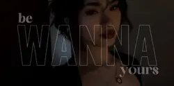 Wanna be Yours