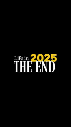 Life in 2025