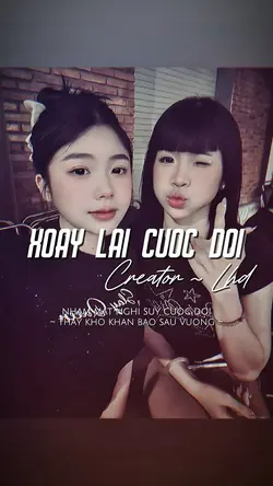 XOAY LẠI CUỘC ĐỜI