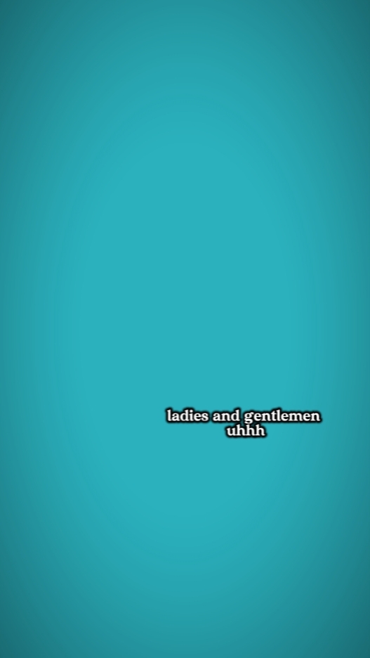 ladies and gentlemen