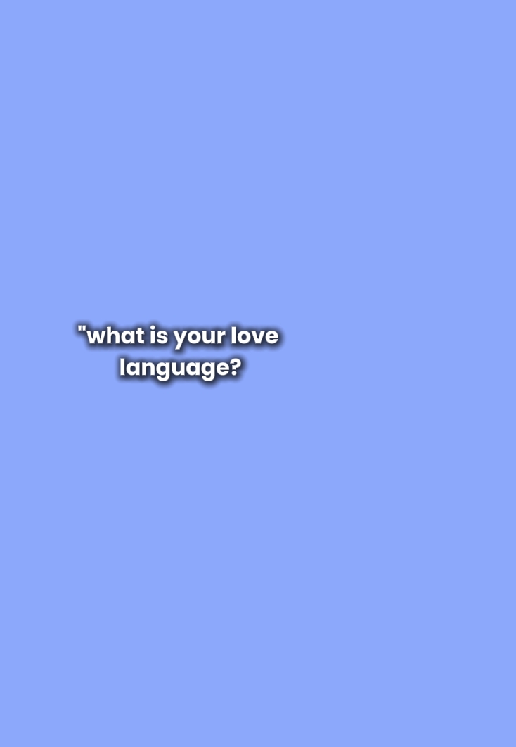 my LOVE language?